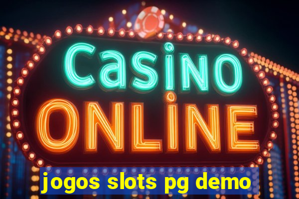 jogos slots pg demo